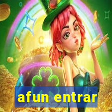 afun entrar